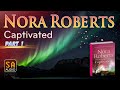 captivated by nora roberts part 1 story audio 2024.