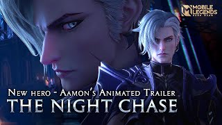 The Night Chase | New Hero Aamon Cinematic | Mobile Legends: Bang Bang