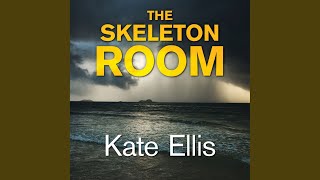 Chapter 13.17 - The Skeleton Room