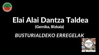 Elai Alai Dantza Taldea / Dantza: Busturialdeko Erregelak