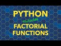 Python Puzzlers Series - Create Function to Find Factorial