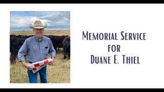 Memorial Service for Duane E. Thiel