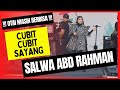 🔴WOW GILA  - Salwa Abd Rahman - Cubit Cubit Sayang - KL CERIA 2022 🔴