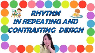 ARTS 2 | QUARTER 2 WEEK 5-6 | RHYTHM IN REPEATING AND CONTRASTING DESIGNS