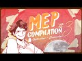 MEP Compilation #3 | September - December 2022