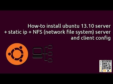 How-to install ubuntu 13.10 server + static ip + NFS (network file
system) server and client config