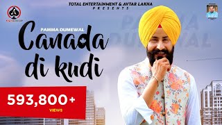 Canada Di Kudi Video Pamma Dumewal New Songs  | Latest Punjabi Song | New Punjabi Songs