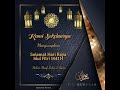 Saya Muhammad Yusuf & Keluarga, mengucapkan selamat hari raya idul fitri mohon maaf lahir & batin