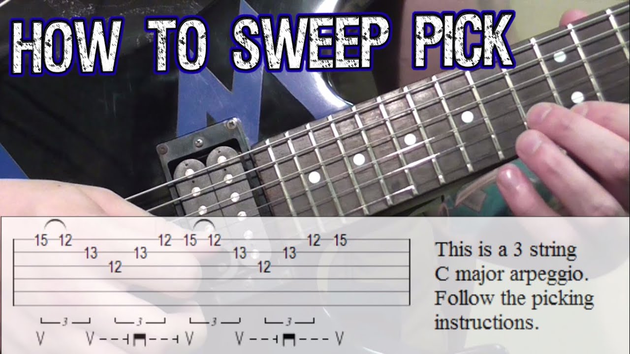 How To Sweep Pick: Beginner's Guide - Guitar Academies