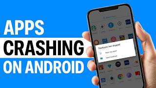 How To Fix Apps Keep Crashing On Android Phone - Full Guide