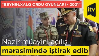 Müdafiə nazirinin müavini “Beynəlxalq Ordu Oyunları - 2021”-in açılış mərasimində iştirak edib