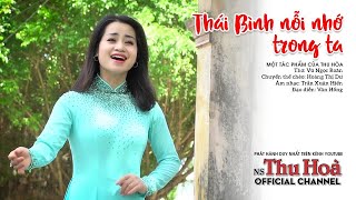 Thái Bình Nỗi Nhớ Trong Ta | Thu Hòa hát chèo [Official MV]