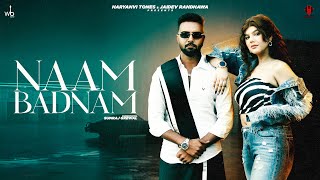 NAAM BADNAM नाम बदनाम 𝐎𝐅𝐅𝐈𝐂𝐈𝐀𝐋 𝐕𝐈𝐃𝐄𝐎 4k || ASTAAD \u0026 SUPREET KAUR || हरियाणवी सॉन्ग 2024