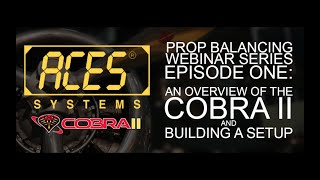 AN OVERVIEW OF THE COBRA II AND BUILDING A SETUP