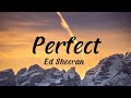 Ed Sheeran - Perfect (Lyrics)