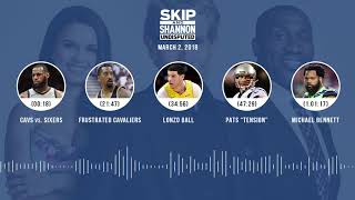 UNDISPUTED Audio Podcast (3.2.18) with Skip Bayless, Shannon Sharpe, Joy Taylor | UNDISPUTED