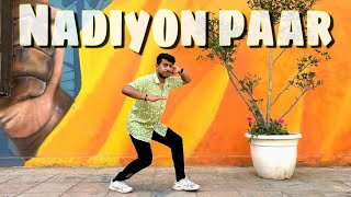 Nadiyon Paar (Let the Music Play) – Roohi | Dance Cover By #Dancewithkkh.