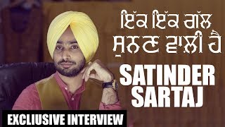 BEST PUNJABI INTERVIEW "SATINDER SARTAJ" I Shagufta Dili Song | Udaariyan | Reseed | Gabruu Da Dhaba