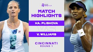 Karolina Pliskova vs. Venus Williams | 2022 Cincinnati Round 1 | WTA Match Highlights