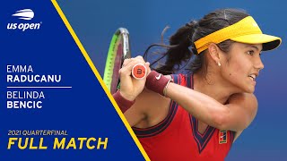 Emma Raducanu vs Belinda Bencic Full Match | 2021 US Open Quarterfinal