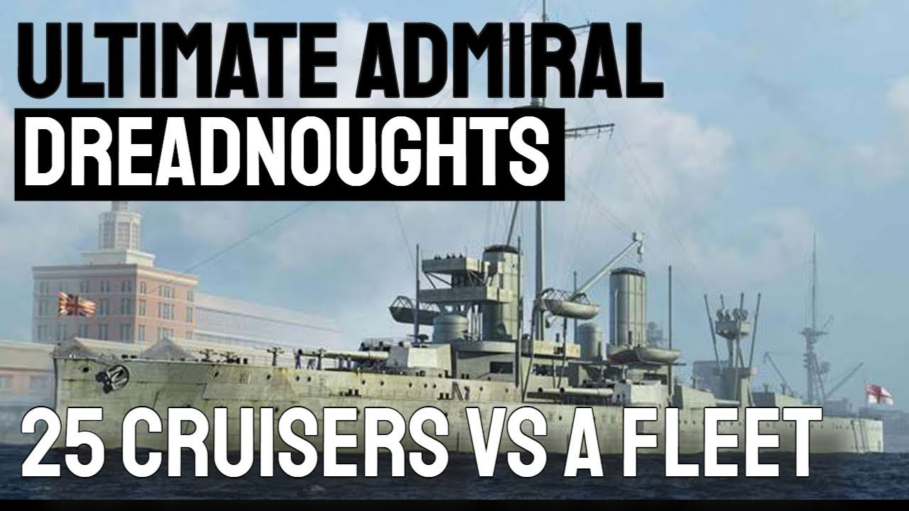 25 Heavy Cruisers Vs A Fleet - Ultimate Admiral: Dreadnoughts - YouTube