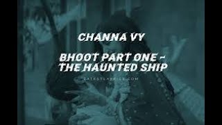 Lyrics : Channa Ve||Bhoot-Part One:The Haunted Ship||Vicky & Bhumi||Akhil & Mansheel||Super Lyrics||