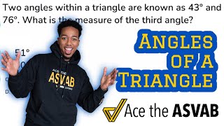 ASVAB Math Knowledge - Angles of a Triangle (Practice Test Question)