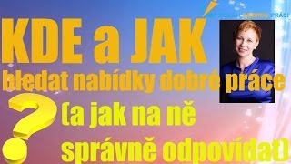 Kde a jak hledat nabídky dobré práce (a jak na ně správně odpovídat)