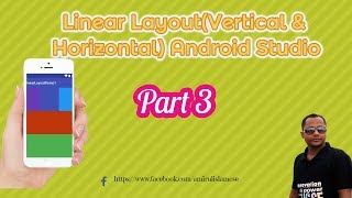 Android Studio Tutorial Nested Linear layout part 3
