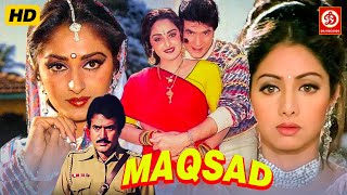 Maqsad {HD}- New Hindi Superhit Romantic Movie | Jeetendra, Sridevi, Rajesh Khanna & Jaya Prada