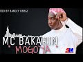 mc bakarin mogoya 2021