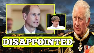DISAPPOINTED!⛔King Charles Shatters Prince Edward's Dreams