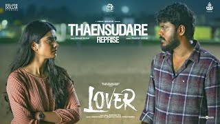 Thaensudare (Reprise) | HDR | Lover | Manikandan,Sri Gouri Priya | Sean Roldan |Prabhuram Vyas