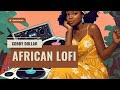 Afrobeats Mix | Best African Lofi Rhythms [Cobby Dollar] for Focus, Study, Chill & Relax