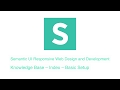 Semantic UI: Create a Knowledge Base – Index – Basic Setup