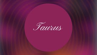 TAURUS LOVE: Someone you stopped speaking to! You’ve got to hear this Taurus!