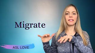 How to Sign - MIGRATE - Sign Language - ASL