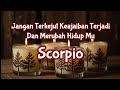 Scorpio💞 Jangan Terkejut Keajaiban Terjadi Dan Merubah Hidup Mu🌹🎁