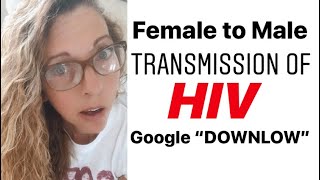 HIV - Female to Male (Highly Unlikely)