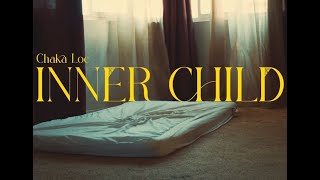 Chaka Loc - Inner Child (Official Music Video)