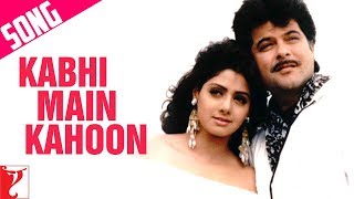 Kabhi Main Kahoon Song | Lamhe | Anil Kapoor, Sridevi | Hariharan, Lata Mangeshkar, Shiv-Hari, Anand