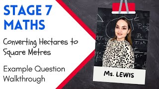 Stage 7 Maths | Converting Hectares to Square Metres | Measurement Conversion Explained Step-by-Step