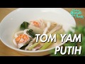 #BakalMenantuMakAwak - Tom Yam Putih Sesucinya Cintamu