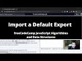 Import a Default Export (ES6) freeCodeCamp tutorial