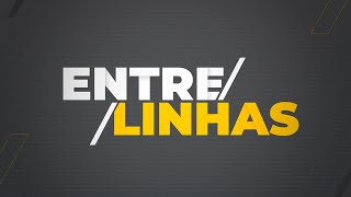 Entrelinhas | 26/01/2025