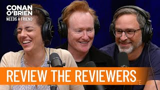 Conan's "Review The Reviewers" Segment Goes Off The Rails | Conan O’Brien Needs a Friend