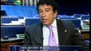 Senadores e Senadoras - Senador  Magno Malta - Bloco 3