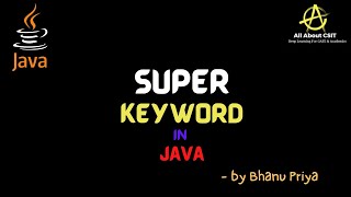 Super Keyword in Java| lec 38| Java Tutorial| BhanuPriya