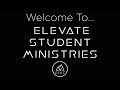 Elevate Student Ministries-Thursday 3/26