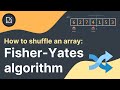 How to shuffle an array (Fisher-Yates algorithm) - Inside code